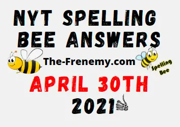 Nyt Spelling Bee April 30 2021 Answers