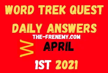 Word Trek Quest April 1 2021 Answers Puzzle