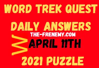 Word Trek Quest April 11 2021 Answers