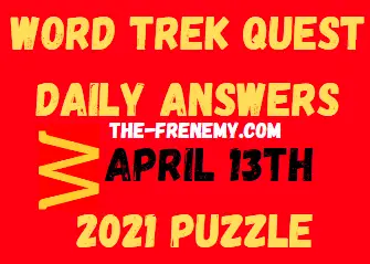 Word Trek Quest April 13 2021 Answers Puzzle