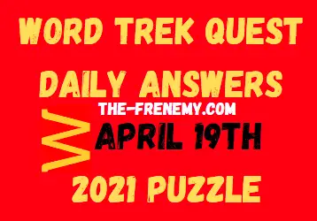 Word Trek Quest April 19 2021 Answers