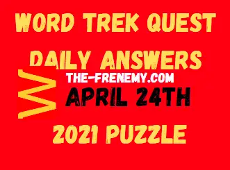 Word Trek Quest April 24 2021 Answers