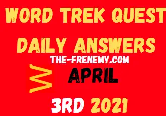 Word Trek Quest April 3 2021 Answers
