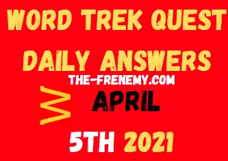 Word Trek Quest April 5 2021 Answers
