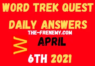 Word Trek Quest April 6 2021 Answers