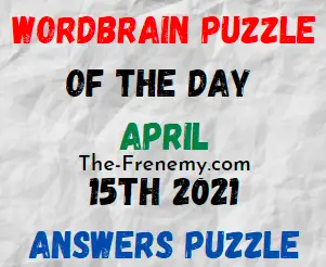 Wordbrain Puzzle of the Day April 15 2021 Answers