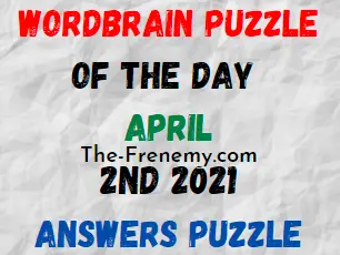 Wordbrain Puzzle of the Day April 2 2021 Answers