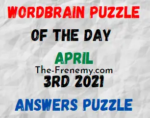 Wordbrain Puzzle of the Day April 3 2021 Answers