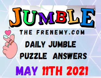 Jumble May 11 2021 Answers Puzzle