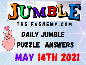 Jumble May 14 2021 Answers Puzzle