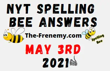 Nyt Spelling Bee May 3 2021 Answers Puzzle