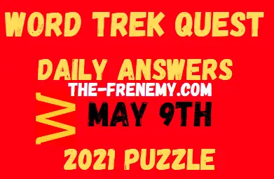 Word Trek Quest Daily May 9 2021 Answers