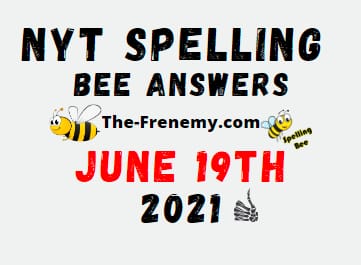 NYT Spelling Bee Answers June 19 2021 - Frenemy