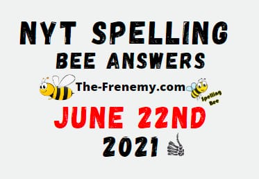 Nyt Spelling Bee June 22 2021 Answers Puzzle