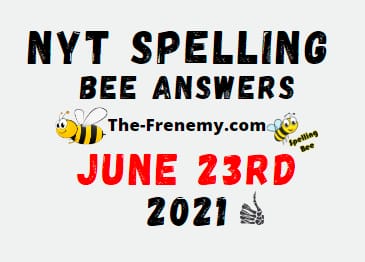 Nyt Spelling Bee June 23 2021 Answers Puzzle