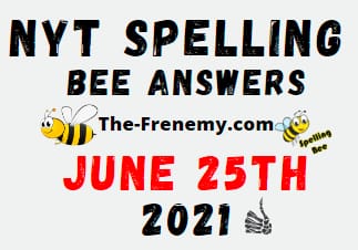 Nyt Spelling Bee June 25 2021 Answers Puzzle
