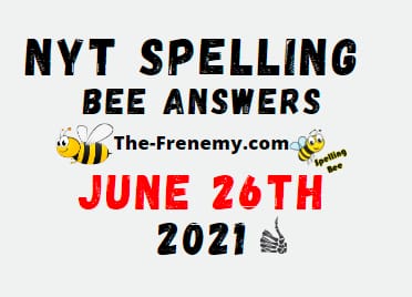 Nyt Spelling Bee June 26 2021 Answers Puzzle
