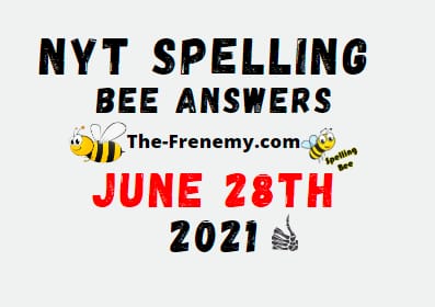 Nyt Spelling Bee June 28 2021 Answers Puzzle