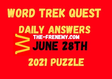 Word Trek Quest Daily June 28 2021 Answers Puzzle