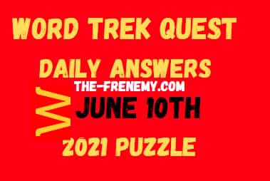 Word Trek Quest June 10 2021 Answers Puzzle