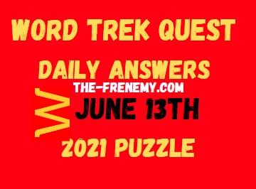 Word Trek Quest June 13 2021 Answers Puzzle