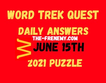 Word Trek Quest June 15 2021 Answers Puzzle