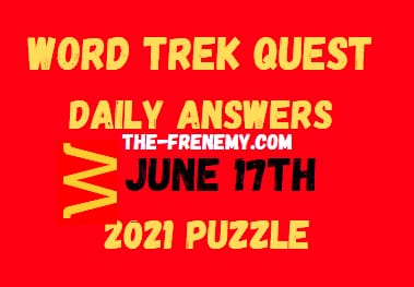 Word Trek Quest June 17 2021 Answers Puzzle