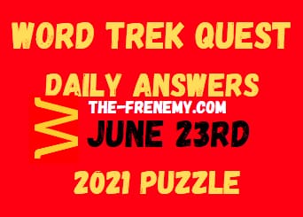 Word Trek Quest June 23 2021 Answers Puzzle