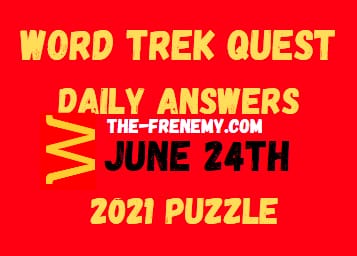 Word Trek Quest June 24 2021 Answers Puzzle