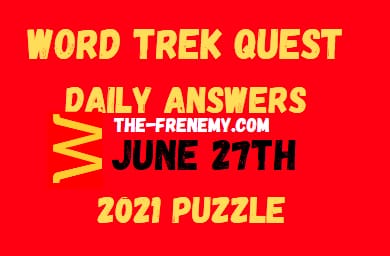 Word Trek Quest June 27 2021 Answers Puzzle