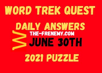 Word Trek Quest June 30 2021 Answers Puzzle