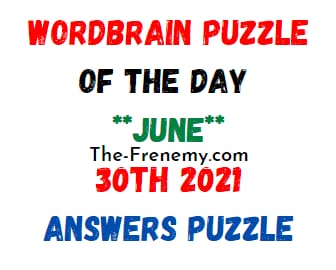 Wordbrain Puzzle of the Day June 30 2021 Answers