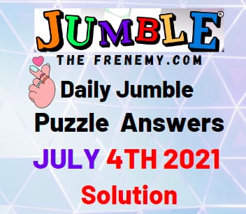 Jumble July 4 2021 Answers Puzzle Today