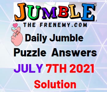 Jumble July 7 2021 Answers Puzzle