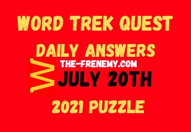 Word Trek Quest Daily July 20 2021 Answers Puzzle