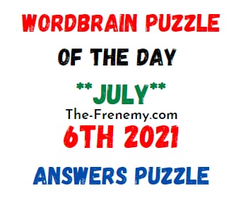 Wordbrain Puzzle of the Day July 6 2021 Answers