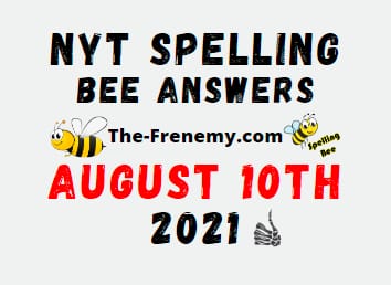 Nyt Spelling Bee August 10 2021 Answers Puzzle