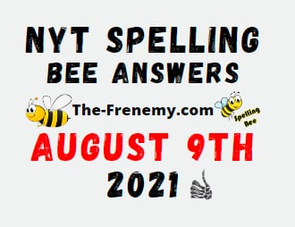Nyt Spelling Bee August 9 2021 Answers Puzzle