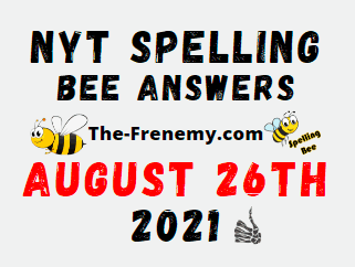 Nyt Spelling Bee Daily August 26 2021 Answers Puzzle
