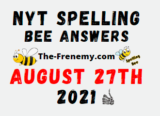 Nyt Spelling Bee Daily August 27 2021 Answers Puzzle