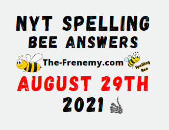 Nyt Spelling Bee Daily August 29 2021 Answers Puzzle