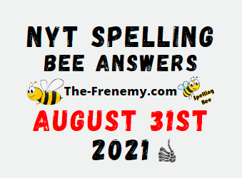 Nyt Spelling Bee Daily August 31 2021 Answers Puzzle