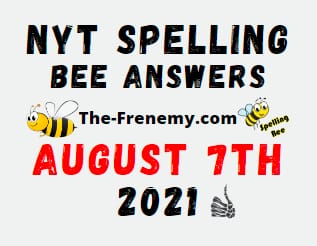 Nyt Spelling Bee Daily August 7 2021 Answers Puzzle