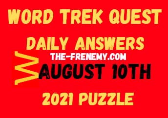 Word Trek Quest August 10 2021 Answers Puzzle