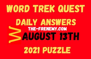 Word Trek Quest Daily August 13 2021 Answers Puzzle