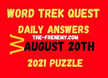 Word Trek Quest Daily August 20 2021 Answers Puzzle
