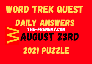 Word Trek Quest Daily August 23 2021 Answers Puzzle