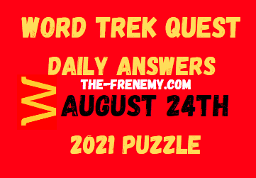 Word Trek Quest Daily August 24 2021 Answers Puzzle