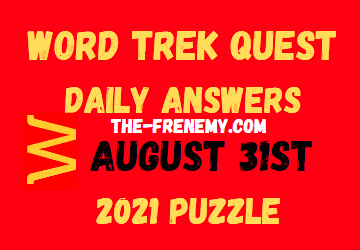 Word Trek Quest Daily August 31 2021 Answers Puzzle