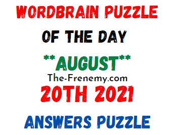 Wordbrain Puzzle of the Day August 20 2021 Answers
